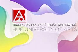 Đại Học Nghệ Thuật Đại Học Huế Học Phí