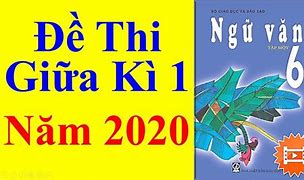 Đề Văn Lớp 6 Thi Cuối Kì 1