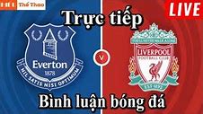 Trực Tiếp Bóng Đá Ngoại Hạng Anh Liverpool