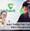 Vay Vốn Kinh Doanh Ngân Hàng Vietcombank