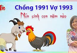 Vợ 1993 Chồng 1989 Sinh Con Năm Nào Hợp